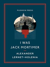 I Was Jack Mortimer (Pushkin Collection)